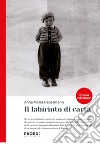 Il labirinto di carta. Nuova ediz. libro