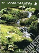 Experience nature green river. Con DVD