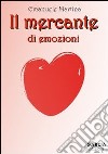 Il mercante di emozioni libro