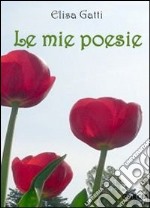 Le mie poesie libro