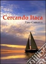 Cercando Itaca libro