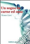 Un sogno in carne ed ossa libro