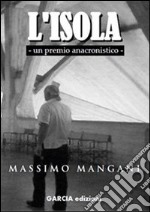 L'isola. Un premio anacronistico