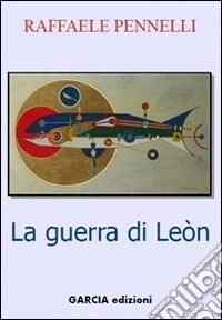 La guerra di Lèon libro