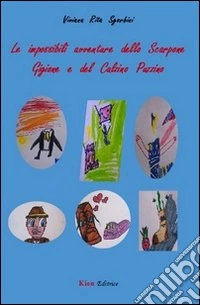 Le impossibili avventure dello Scarpone Gigione e del Calzino Puzzino libro