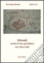 Miranda. Storie di vita quotidiana dal 1500 al 1800