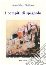 I compiti di spagnolo libro