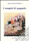 I compiti di spagnolo libro