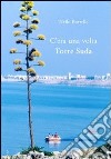 C'era una volta Torre Suda libro