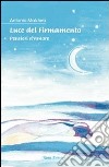 Luce del firmamento. Pensieri d'amore libro