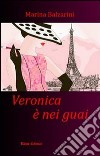 Veronica Ã? nei guai libro