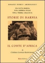 Il conte d'Africa. Storie di Narnia libro