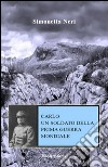 Carlo un soldato della prima guerra mondiale libro