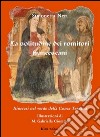 La solitudine dei romitori francescani. Itinerari nel verde della Conca Ternana libro