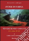 Tevere rosso sangue. Ocricolum 413 d.C. Storie di Narnia libro