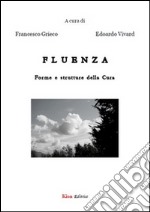 Fluenza. Forme e strutture della cura libro