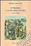 L'Umbria e la guerra di Libia (1911-1912) libro