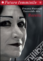 Rosvita. Con DVD libro