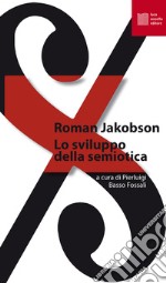 Lo sviluppo della semiotica libro