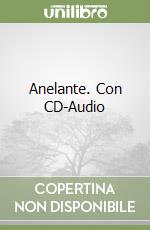 Anelante. Con CD-Audio libro