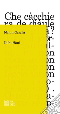 Li buffoni. Dal testo omonimo di Margherita Costa libro