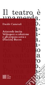 Aristotele invita Velázquez a colazione e gli prepara uova e (Francis) Bacon libro