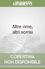 Altre rime, altri sorrisi