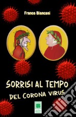 Sorrisi al tempo del corona virus