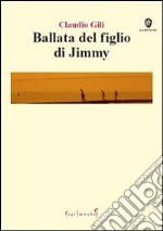 Ballata del figlio di Jimmy libro