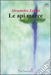 Le api marce