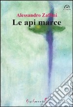 Le api marce libro