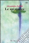 Le api marce libro