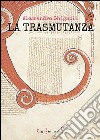 La trasmutanza libro