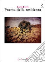 Poema della residenza