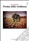 Poema della residenza libro