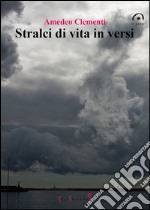 Stralci di vita in versi libro