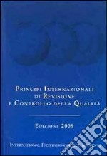 Principi internazionali di revisione e controllo della qualità libro