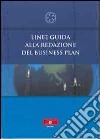 Linee guida alla redazione del business plan libro