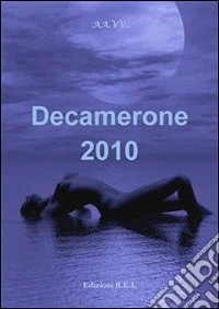 Decamerone 2010. Ediz. integrale libro