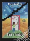 Luci e ombre libro