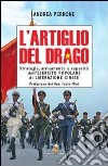 L'artiglio del drago. Strategia, armamento e capacità dell'esercito popolare di liberazione cinese libro