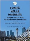 L'unità nella diversità. Religioni, etnie e civiltà nel Kazakhstan contemporaneo libro