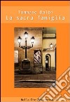 La sacra famiglia libro di Balbi Tommaso