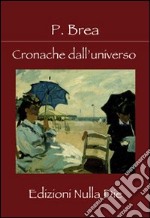 Cronache dall'universo libro