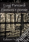 Passioni e poesie libro