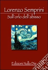 Sull'orlo dell'abisso