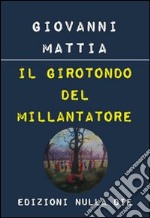 Il girotondo del millantatore libro