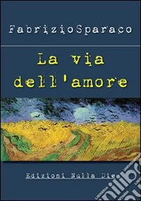 La via dell'amore