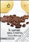 Il sapore dell'uvetta libro