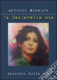 Zengarella mia ('A)